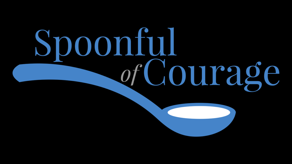 Spoonful of Courage